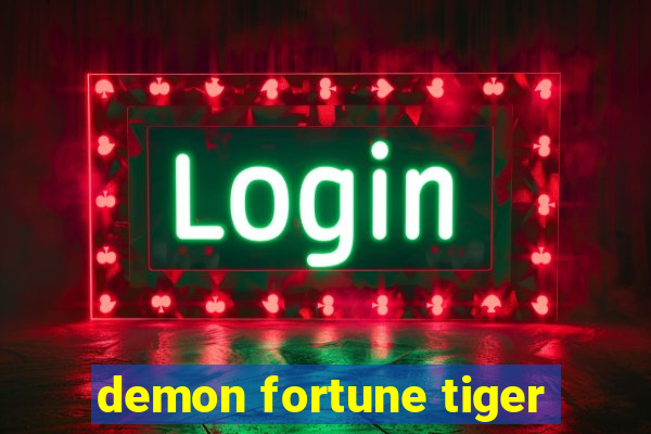 demon fortune tiger