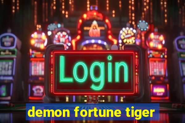 demon fortune tiger