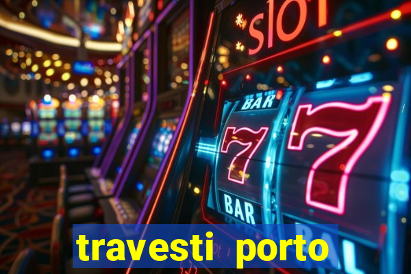 travesti porto velho fatal model