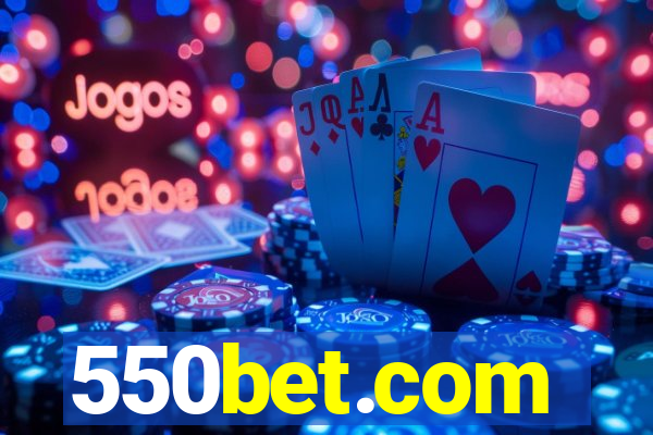 550bet.com