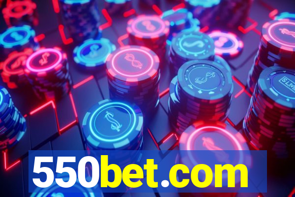 550bet.com