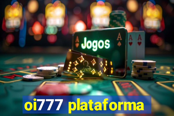 oi777 plataforma