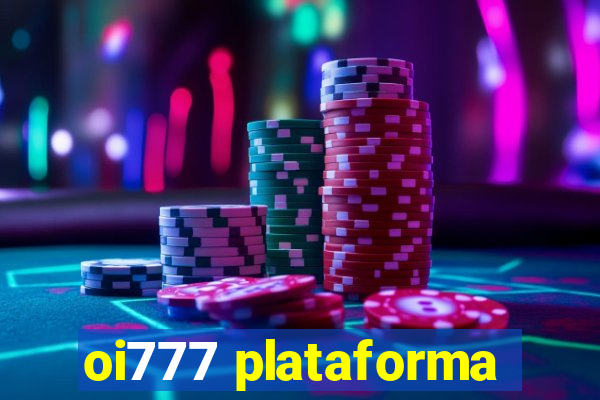 oi777 plataforma