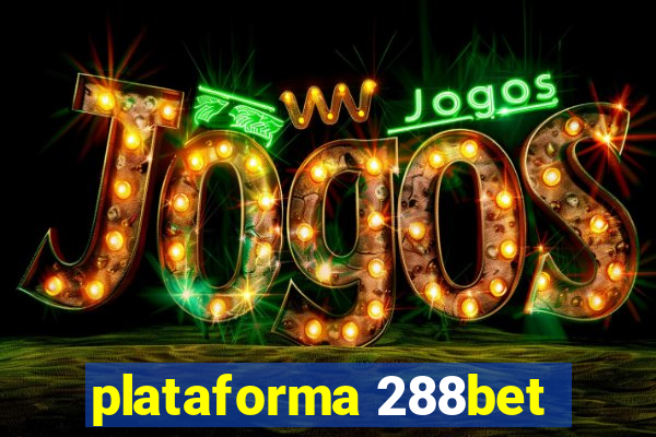 plataforma 288bet