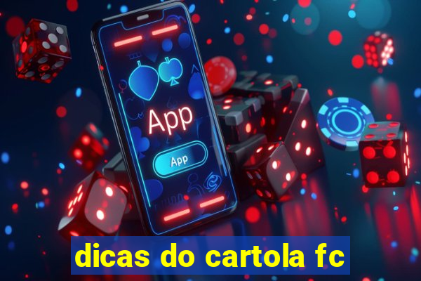 dicas do cartola fc