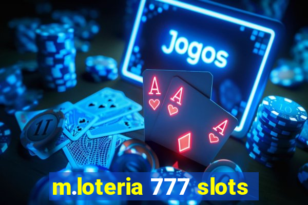 m.loteria 777 slots