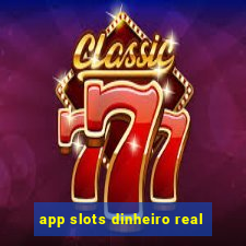 app slots dinheiro real