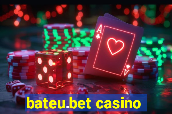 bateu.bet casino