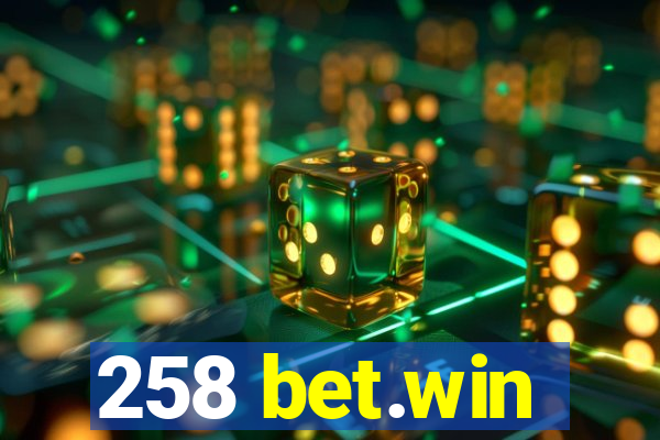 258 bet.win