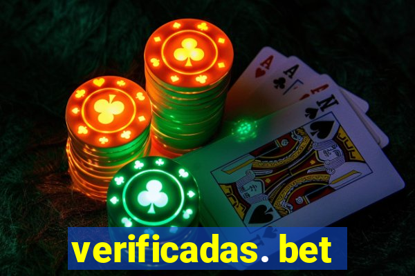 verificadas. bet