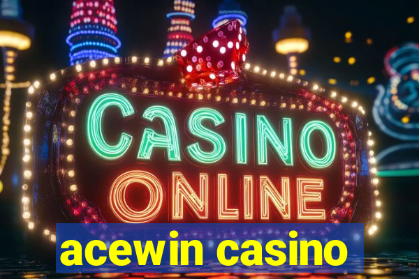 acewin casino