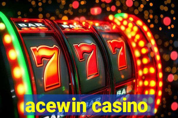 acewin casino