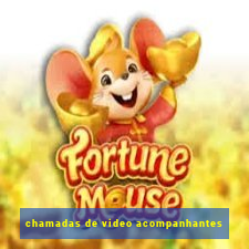 chamadas de video acompanhantes