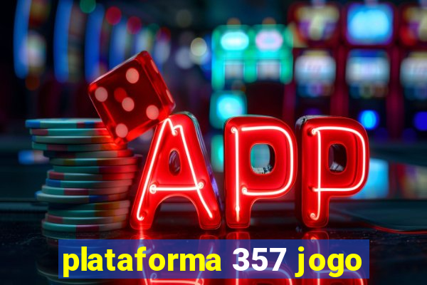 plataforma 357 jogo