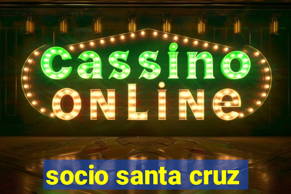 socio santa cruz