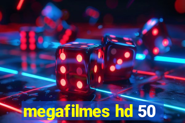 megafilmes hd 50