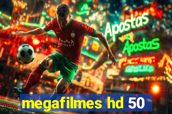 megafilmes hd 50