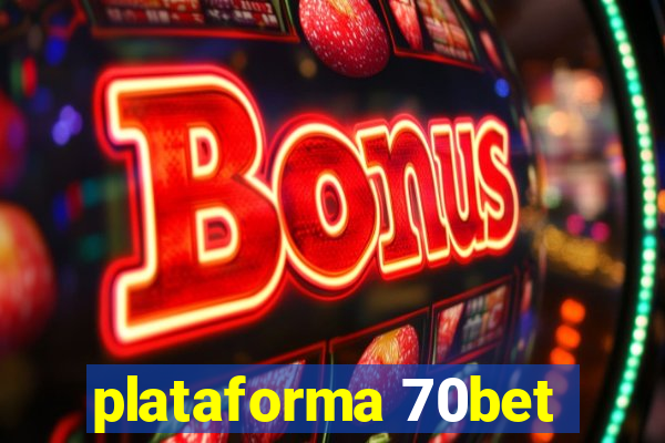 plataforma 70bet