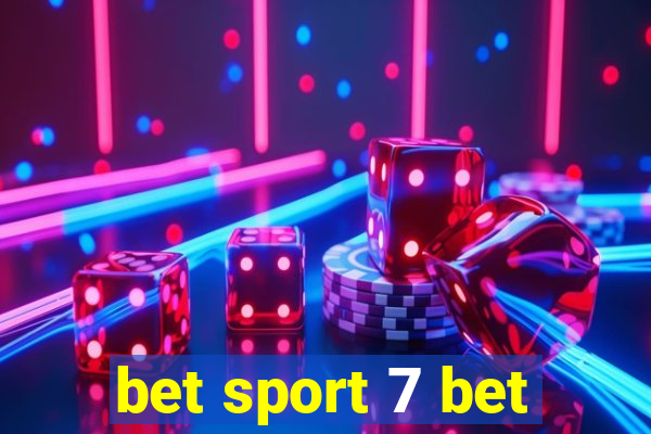 bet sport 7 bet