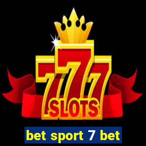 bet sport 7 bet