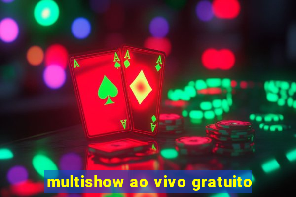 multishow ao vivo gratuito