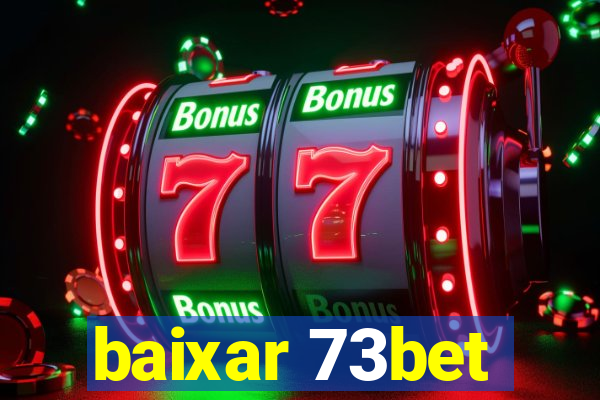 baixar 73bet