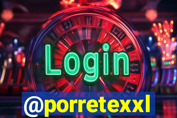 @porretexxl