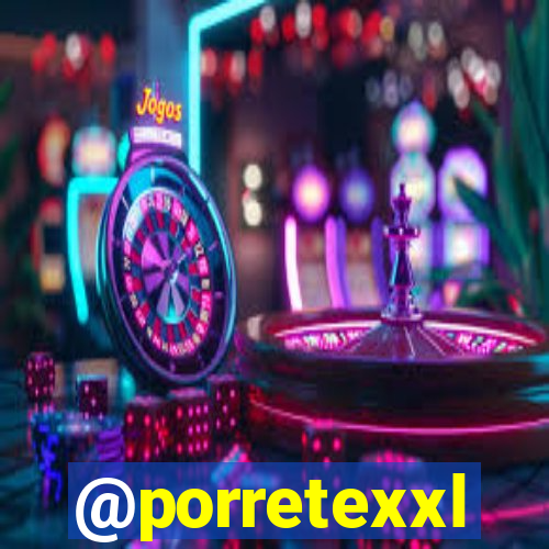 @porretexxl