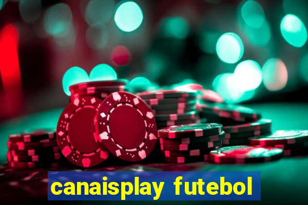 canaisplay futebol