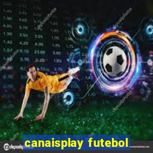 canaisplay futebol