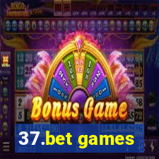 37.bet games