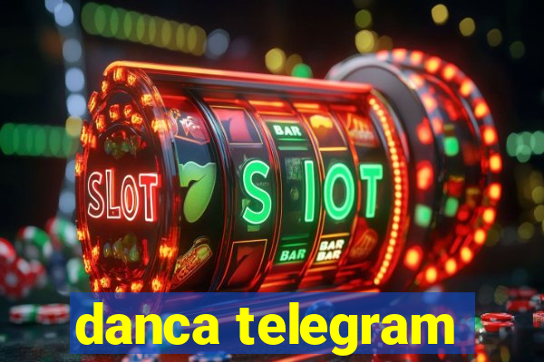 danca telegram