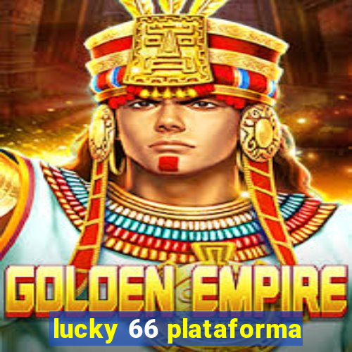 lucky 66 plataforma