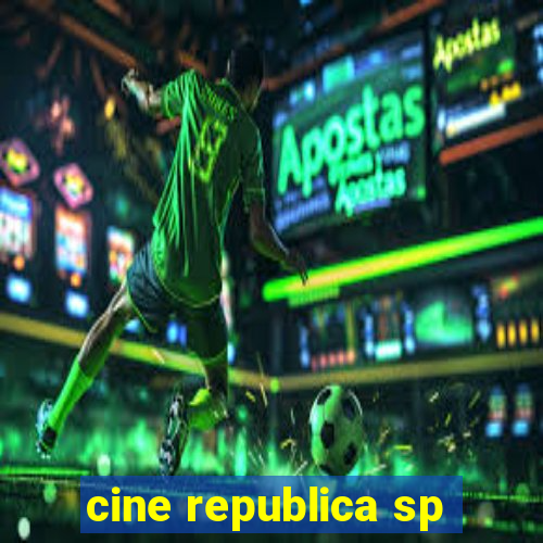 cine republica sp