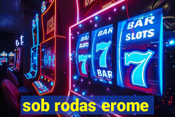 sob rodas erome