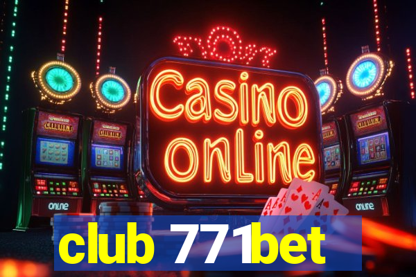 club 771bet