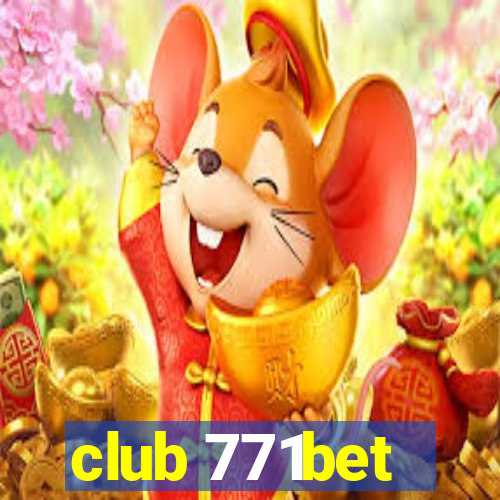 club 771bet