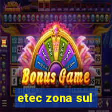 etec zona sul