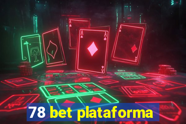 78 bet plataforma