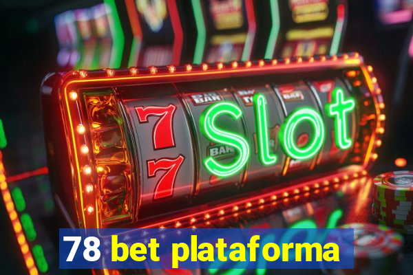 78 bet plataforma