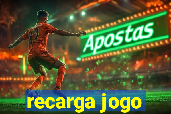 recarga jogo