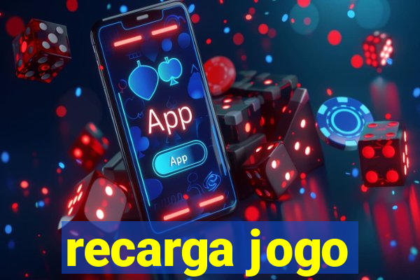 recarga jogo