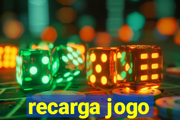 recarga jogo