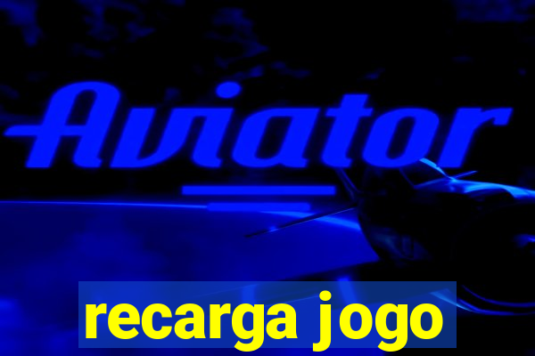 recarga jogo