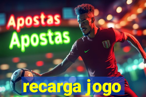 recarga jogo