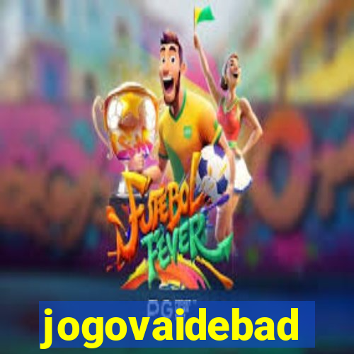 jogovaidebad