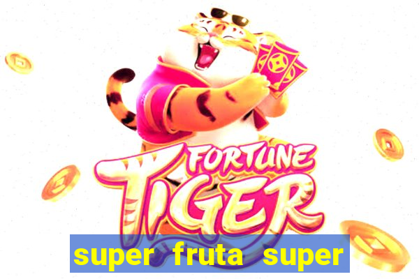 super fruta super fruit box codes 2024 april