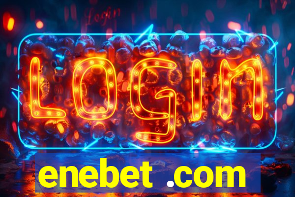 enebet .com