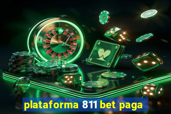 plataforma 811 bet paga