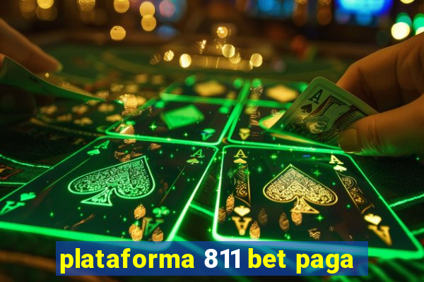 plataforma 811 bet paga